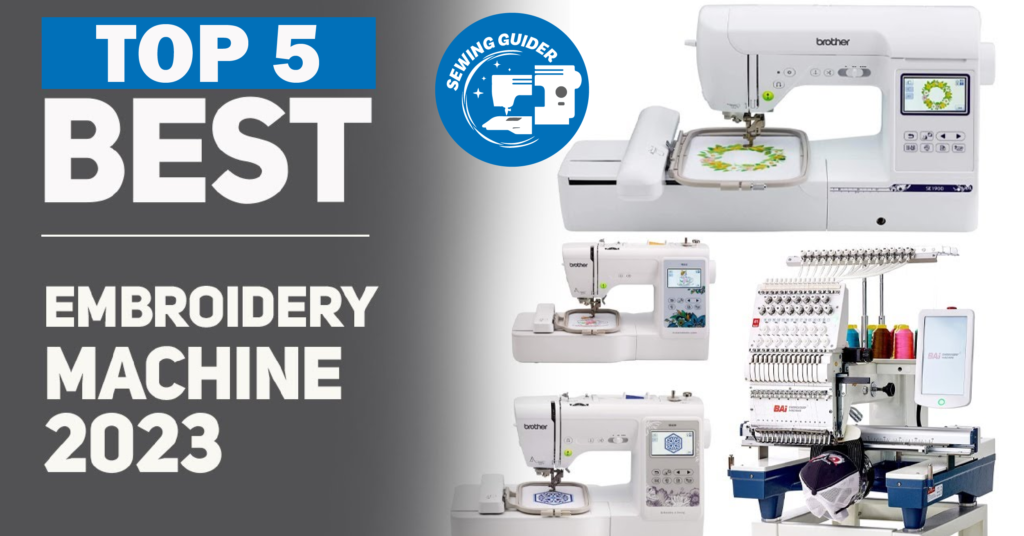 Top 5 Best Commercial Embroidery Machine